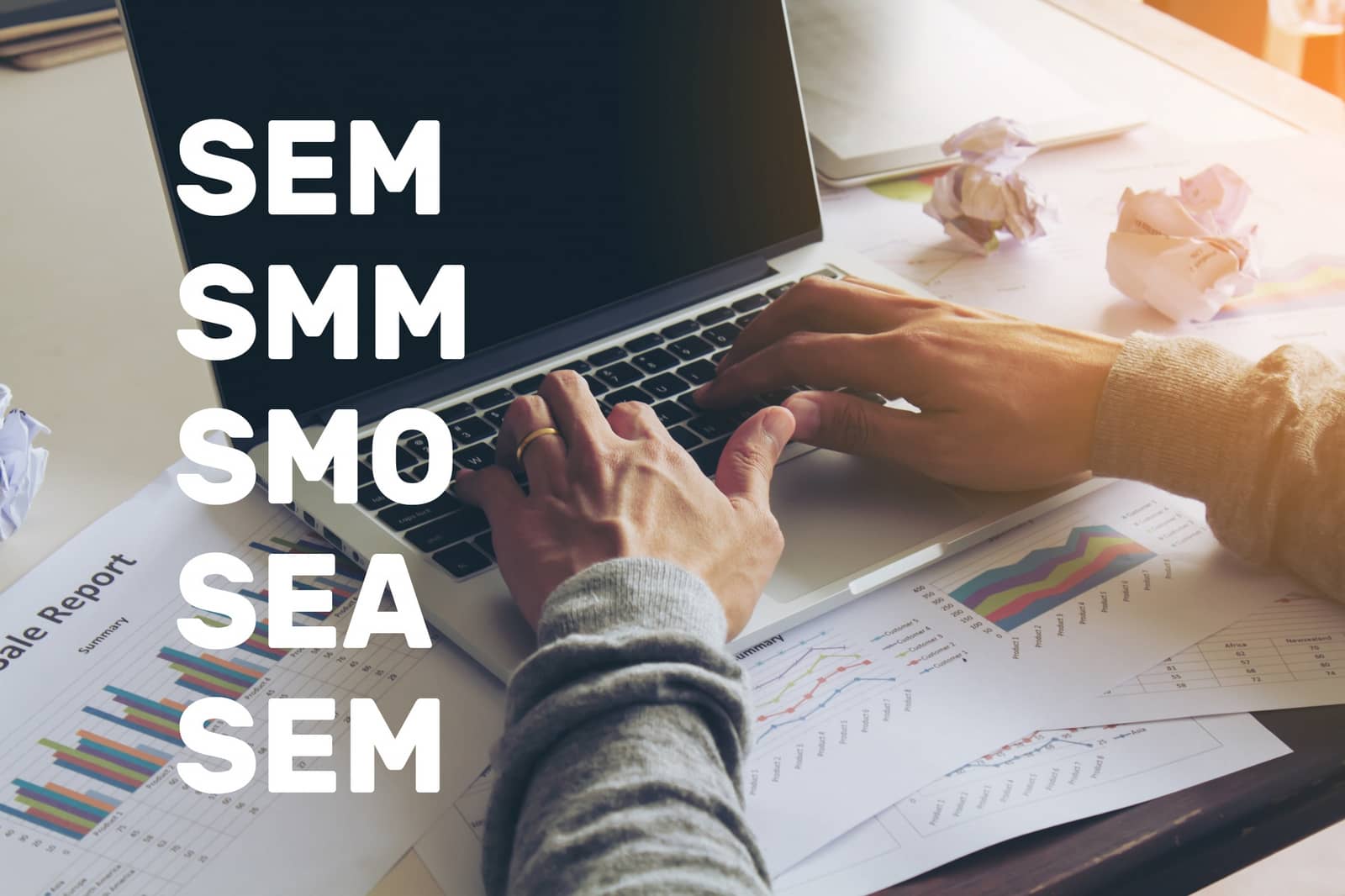 SEM, SMM, SMO, SEA, SEM